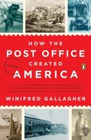 New Book How the Post Office Created America